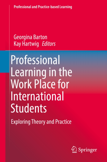 Professional Learning in the Work Place for International Students : Exploring Theory and Practice, EPUB eBook
