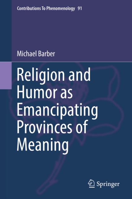 Religion and Humor as Emancipating Provinces of Meaning, EPUB eBook