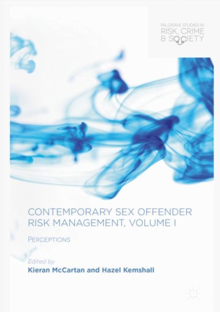 Contemporary Sex Offender Risk Management, Volume I : Perceptions, EPUB eBook