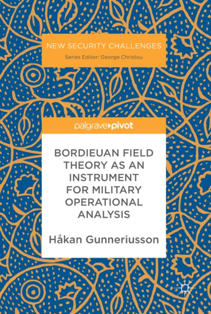 Bordieuan Field Theory as an Instrument for Military Operational Analysis, EPUB eBook
