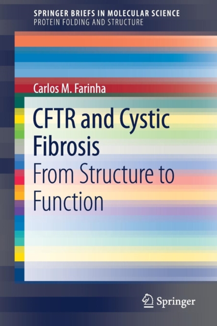 CFTR and Cystic Fibrosis : From Structure to Function, Paperback / softback Book