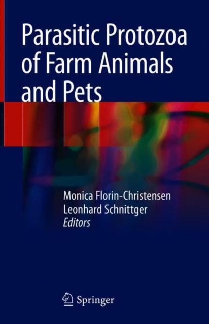 Parasitic Protozoa of Farm Animals and Pets, Hardback Book