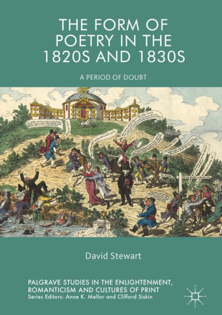 The Form of Poetry in the 1820s and 1830s : A Period of Doubt, EPUB eBook