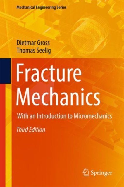Fracture Mechanics : With an Introduction to Micromechanics, PDF eBook