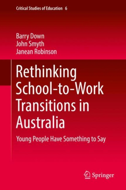 Rethinking School-to-Work Transitions in Australia : Young People Have Something to Say, EPUB eBook