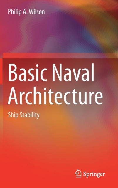 Basic Naval Architecture : Ship Stability, Hardback Book