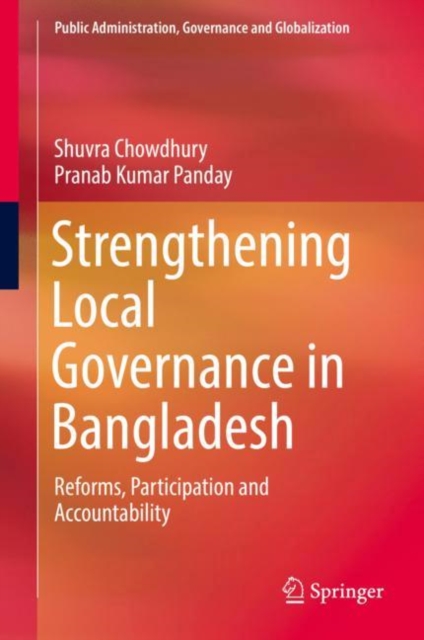 Strengthening Local Governance in Bangladesh : Reforms, Participation and Accountability, EPUB eBook