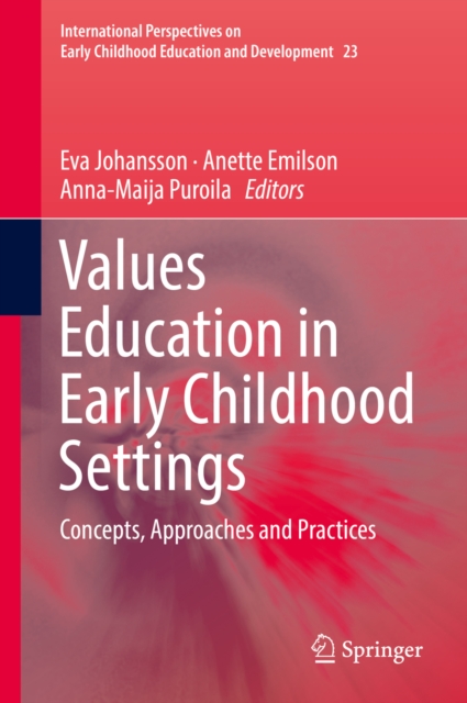 Values Education in Early Childhood Settings : Concepts, Approaches and Practices, EPUB eBook