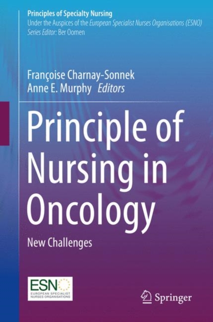 Principle of Nursing in Oncology : New Challenges, Hardback Book