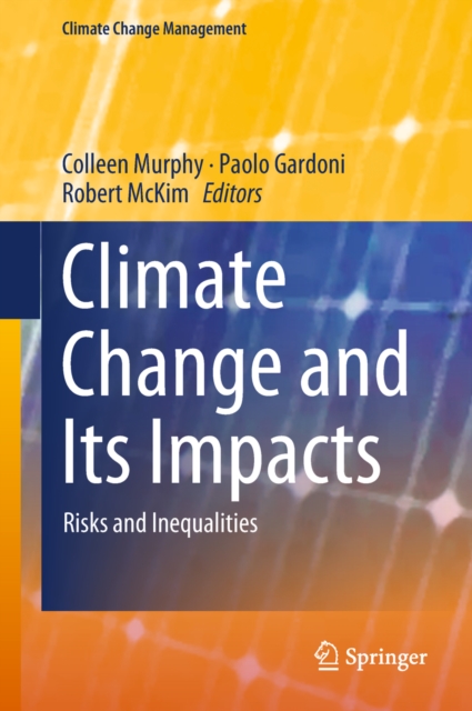 Climate Change and Its Impacts : Risks and Inequalities, EPUB eBook