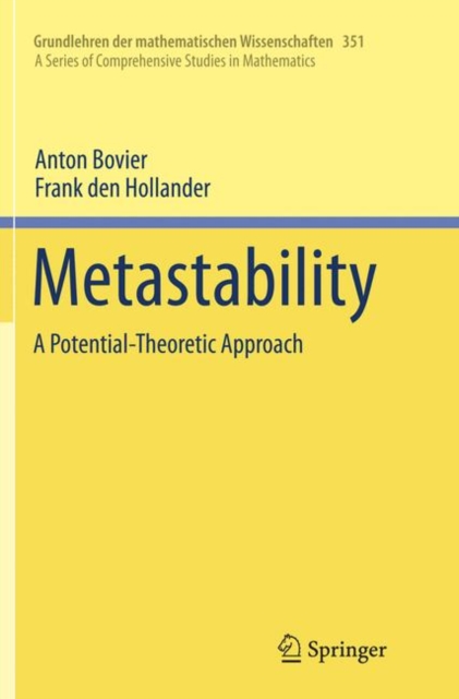 Metastability : A Potential-Theoretic Approach, Paperback / softback Book