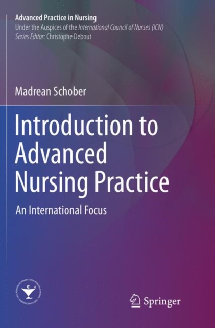 Introduction to Advanced Nursing Practice : An International Focus, Paperback / softback Book
