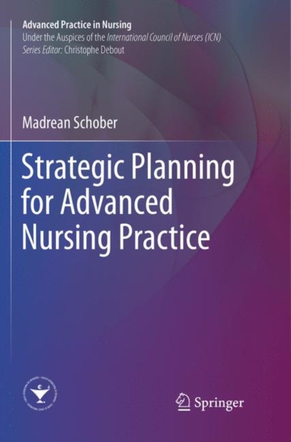 Strategic Planning for Advanced Nursing Practice, Paperback / softback Book
