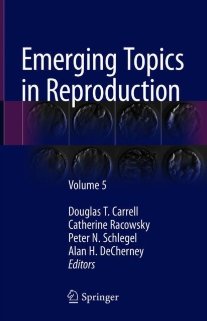 Emerging Topics in Reproduction : Volume 5, Hardback Book