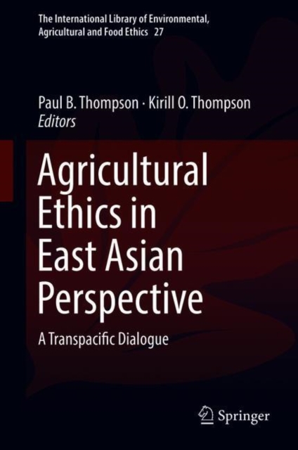 Agricultural Ethics in East Asian Perspective : A Transpacific Dialogue, EPUB eBook