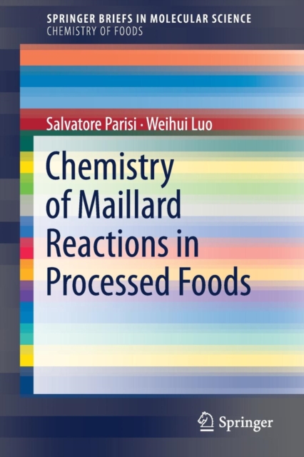 Chemistry of Maillard Reactions in Processed Foods, Paperback / softback Book