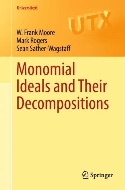 Monomial Ideals and Their Decompositions, Paperback / softback Book