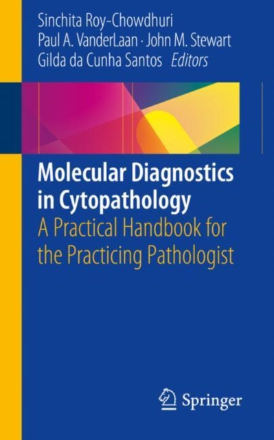 Molecular Diagnostics in Cytopathology : A Practical Handbook for the Practicing Pathologist, Paperback / softback Book