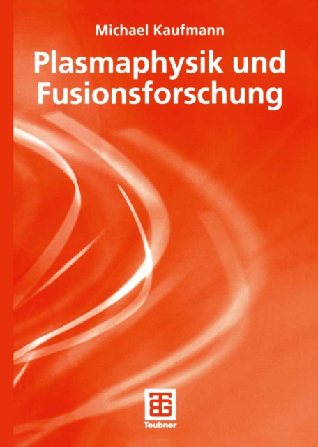Plasmaphysik und Fusionsforschung, PDF eBook