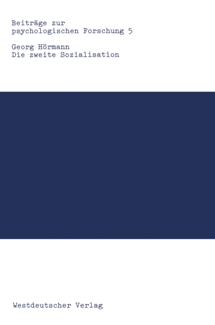 Die zweite Sozialisation : Psychische Behinderung und Rehabilitation in Familie, Schule und Beruf, PDF eBook