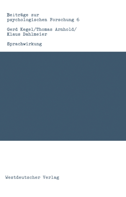 Sprachwirkung : Psychophysiologische Forschungsgrundlagen und ausgewahlte Experimente, PDF eBook