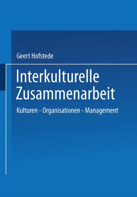 Interkulturelle Zusammenarbeit : Kulturen - Organisationen - Management, PDF eBook
