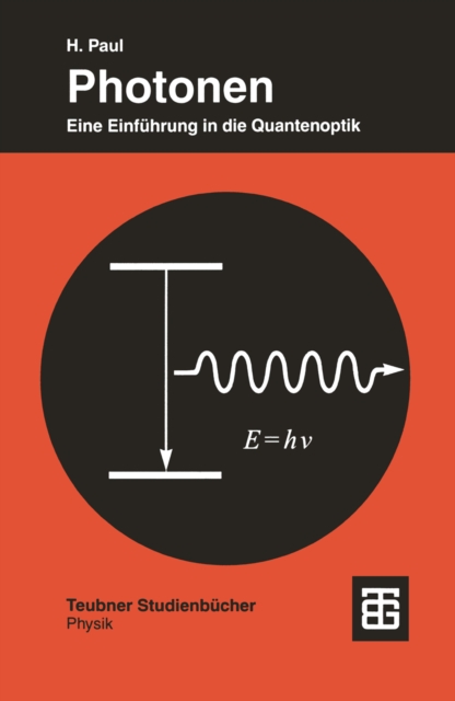 Photonen : Eine Einfuhrung in die Quantenoptik, PDF eBook
