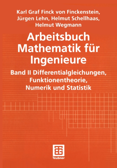 Arbeitsbuch Mathematik fur Ingenieure : Band II: Differentialgleichungen, Funktionentheorie, Numerik und Statistik, PDF eBook