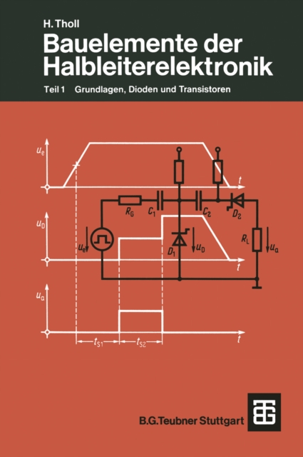 Bauelemente der Halbleiterelektronik : Teil 1 Grundlagen, Dioden und Transistoren, PDF eBook