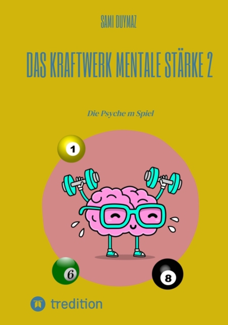 Das Kraftwerk mentale Starke 2 : Die Psyche m Spiel, EPUB eBook