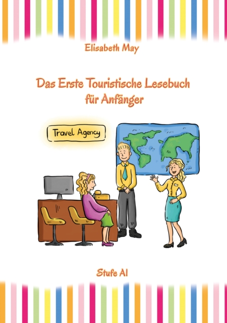 Lerne Englisch unterwegs - Das Erste Touristische Lesebuch fur Anfanger : Stufe A1 Zweisprachig mit Englisch-deutscher Ubersetzung, EPUB eBook
