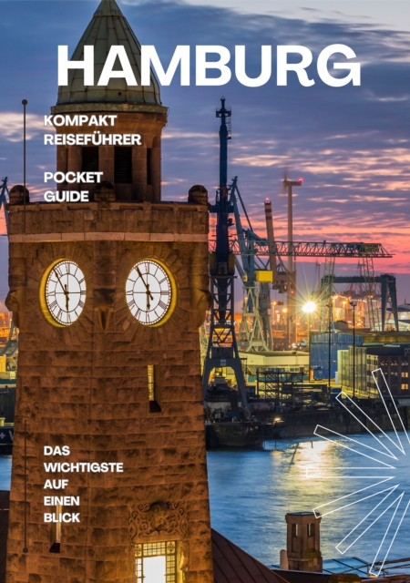 Hamburg - Kompakt Reisefuhrer : Pocket Guide: Das Wichtigste auf einen Blick, EPUB eBook