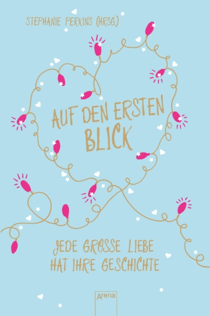 Auf den ersten Blick : Jede groe Liebe hat ihre Geschichte, EPUB eBook