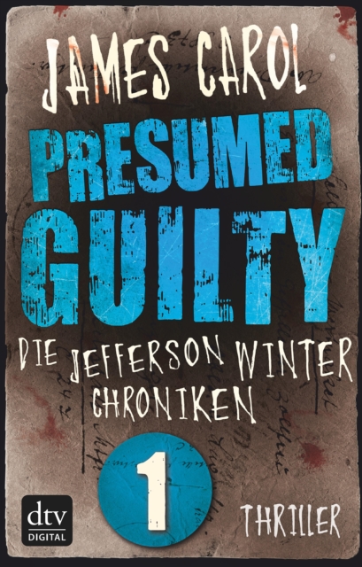 Presumed Guilty - Schuldig bis zum Beweis des Gegenteils : Die Jefferson-Winter-Chroniken 1, EPUB eBook