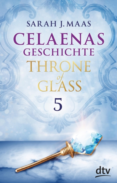 Celaenas Geschichte 5 Ein Throne of Glass eBook : Roman, EPUB eBook