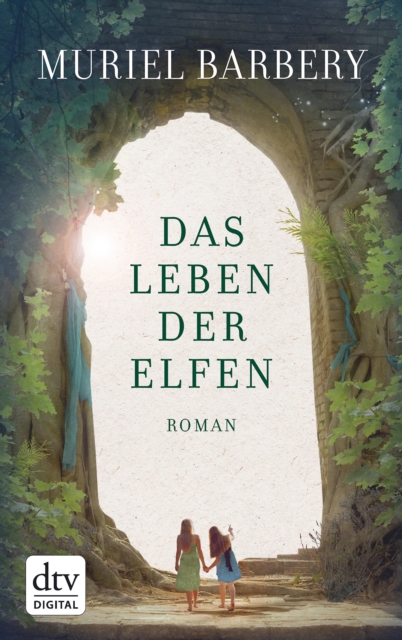 Das Leben der Elfen : Roman, EPUB eBook