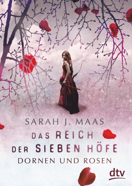 Das Reich der sieben Hofe - Dornen und Rosen : Roman | Romantische Fantasy der Bestsellerautorin, EPUB eBook