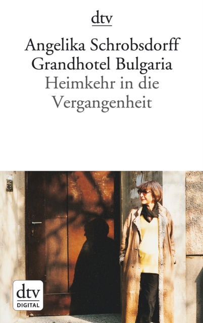 Grandhotel Bulgaria : Heimkehr in die Vergangenheit - Roman, EPUB eBook