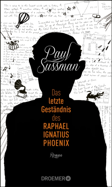 Das letzte Gestandnis des Raphael Ignatius Phoenix : Roman, EPUB eBook