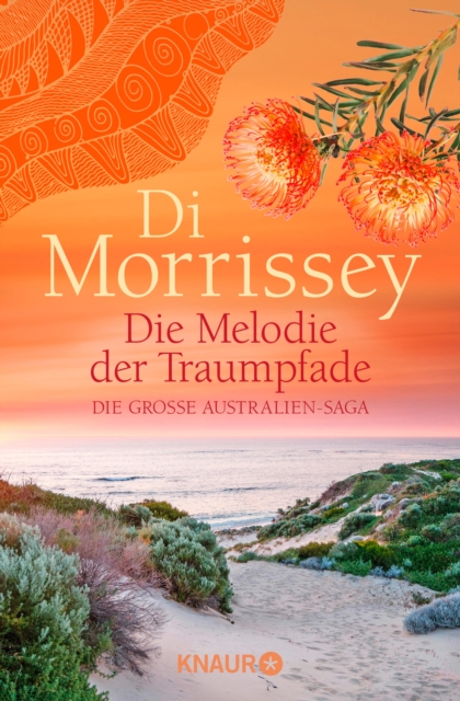 Die Melodie der Traumpfade : Die groe Australien-Saga, EPUB eBook