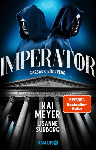 Imperator II. Caesars Ruckkehr : Roman | SPIEGEL Bestseller-Autor, EPUB eBook