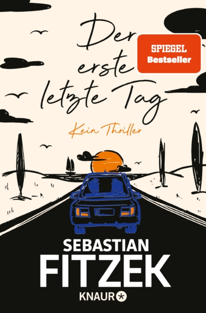 Der erste letzte Tag : Kein Thriller | SPIEGEL Bestseller Platz 1 | Mit Illustrationen von Jorn "Stolli" Stollmann, EPUB eBook