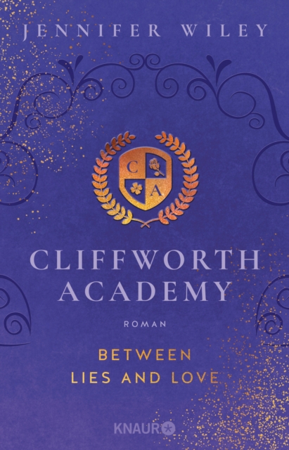 Cliffworth Academy - Between Lies and Love : Roman | Mitreiende Dark-Academia-Romance an der sturmischen Kuste von Wales, EPUB eBook