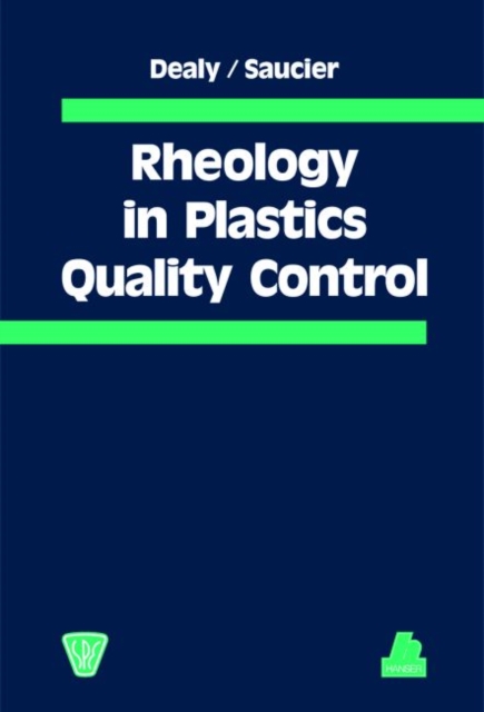 Rheology in Plastics Quality Control, Hardback Book