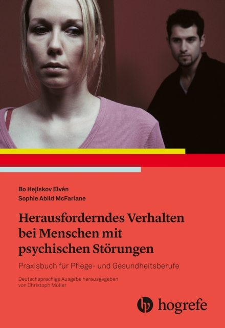 Herausforderndes Verhalten bei Menschen mit psychischen Storungen : Praxisbuch fur Pflege- und Gesundheitsberufe, EPUB eBook