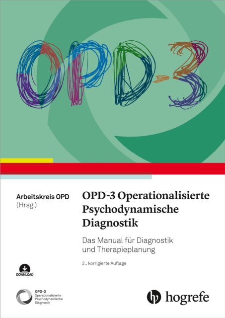 OPD-3 - Operationalisierte Psychodynamische Diagnostik : Das Manual fur Diagnostik und Therapieplanung, EPUB eBook
