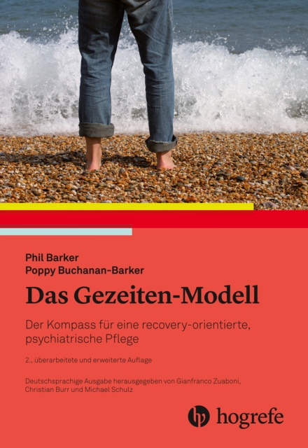 Das Gezeiten-Modell : Der Kompass fur eine recovery-orientierte, psychiatrische Pflege, PDF eBook
