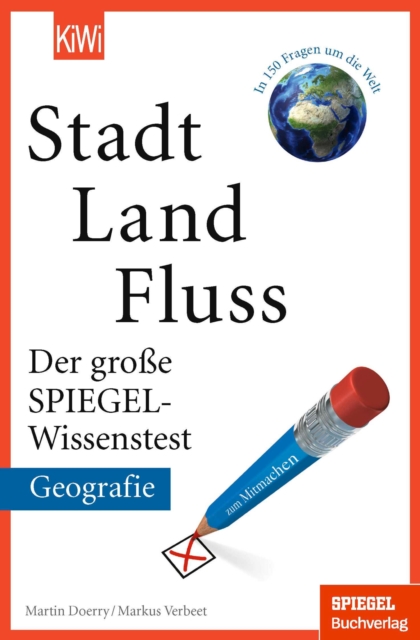Stadt Land Fluss : Der groe SPIEGEL-Wissenstest - Geografie, EPUB eBook