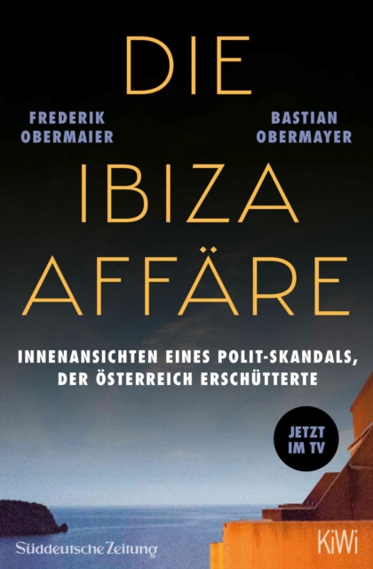 Die Ibiza-Affare - Filmbuch : Innenansichten eines Polit-Skandals, der Osterreich erschutterte, EPUB eBook