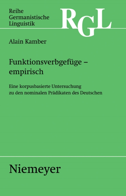 Funktionsverbgefuge - empirisch : Eine korpusbasierte Untersuchung zu den nominalen Pradikaten, PDF eBook